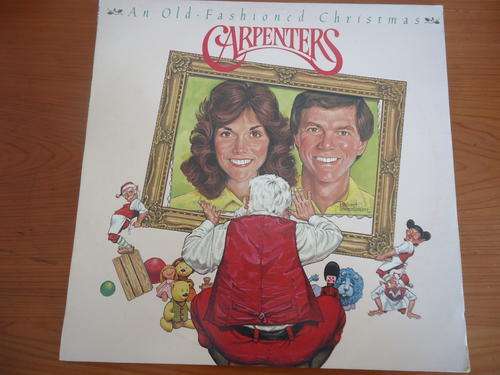 CARPENTERS "OLD FASHIONED CHRISTMAS"  1984 A&M STEREO LP