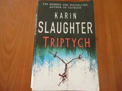 "TRIPTYCH" - KARIN SLAUGHTER - LARGE SOFT COVER
