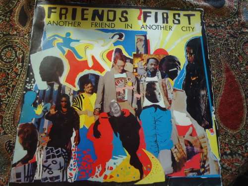 FRIENDS FIRST "ANOTHER FRIEND IN ANOTHER CITY'"1988 BOOTS STEREO LP