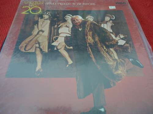 GREATEST HITS OF THE '20'S ARTHUR FIEDLER/BOSTON POPS- USA IMPORT RCA RED SEAL LP + PLASTIC COVER