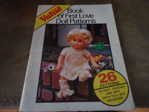 WOMAN'S VALUE - BOOK OF FIRST LOVE DOLL PATTERNS - 26 PATTERNS TO KNIT, CROCHET AND SEW