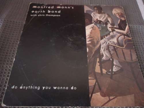 PICTURE SLEEVE "MANFRED MANN'S EARTH BAND "DO ANYTHING YOU WANNA DO" 1986 VIRGIN 45 RPM 7 SINGLE
