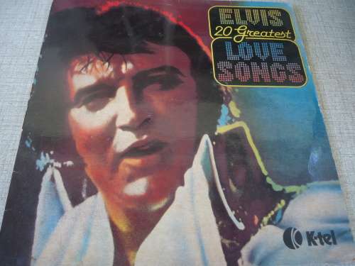 ELVIS PRESLEY "20 GREATEST LOVE SONGS" K-TEL STEREO LP