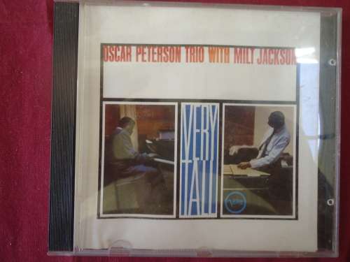 JAZZ OSCAR PETERSON - OSCAR PETERSON TRIO WITH MILT JACKSON - VERY TALL -   CD