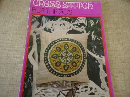 COATES CROSS STITCH FOR THE 70'S + COLOUR PICS - 28 PG MAGAZINE