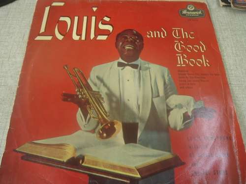 LOUIS ARMSTRONG  "LOUIS AND THE GOOD BOOK" BRUNSWICK LONG PLAY LP