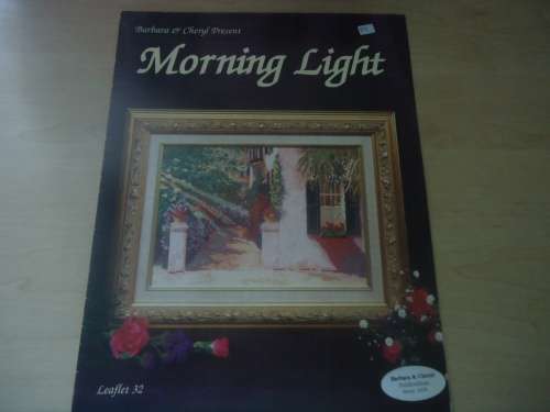 BARBARA & CHERYL PRESENT "MORNING LIGHT"  8 PAGE  CROSS STITCH PATTERN
