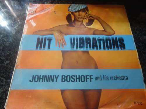 HIT VIBRATIONS - JOHNNY BOSHOFF & HIS ORCHESTRA- 1969 CBS STEREO LP