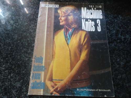 PATONS # 181 MACHINE KNITS 3 -  40 PAGES A4 SIZE