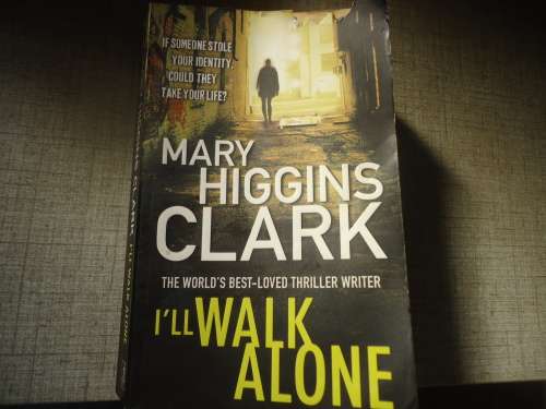 MARY HIGGINS CLARK "I'LL WALK ALONE"  SMALL SOFT COVER