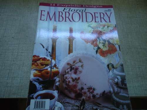 EMBROIDERY & CROSS STITCH  MAGAZINE "EXQUISITE DESIGNS - FLORAL EMBROIDERY"  1998- 84 PAGES