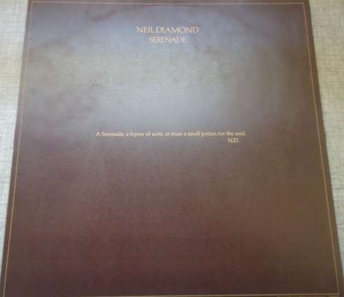 NEIL DIAMOND - SERENADE- 1974 CBS VINYL LP 69067 MADE IN ENGLAND WITH INNER SLEEVE