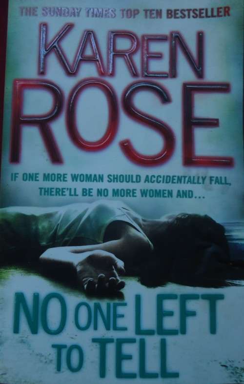 KAREN ROSE   "NO ONE LEFT TO TELL"  SMALL SOFT COVER (wear on inside cover)