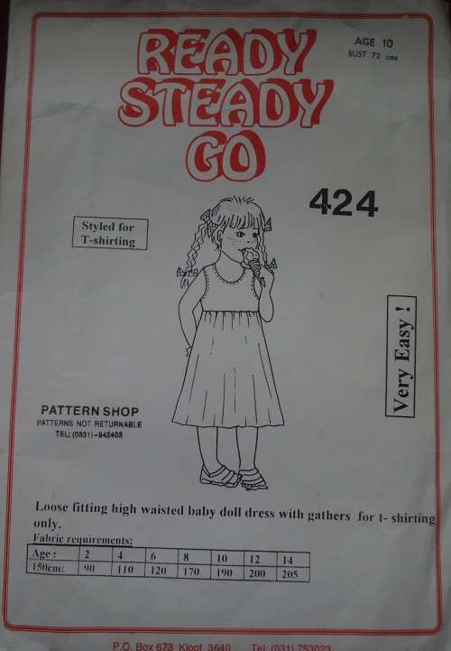 READY-STEADY-GO PATTERN - #424 LOOSE FITTING HIGH WAIST BABY DOLL DRESS SIZE 10 YEARS BUST 70 CM