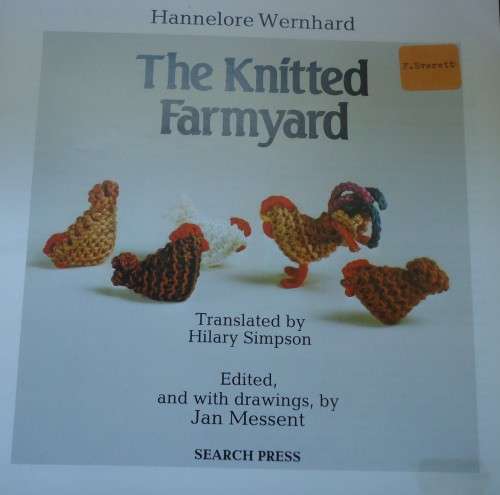 THE KNITTED FARMYARD - HANNELORE WERNHARD - 24 PAGE A5 BOOK
