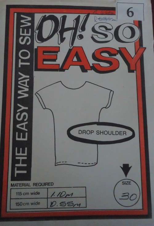 OH SO EASY  PATTERN  #6 `DROP SHOULDER TOP` SIZES LADIES 30`