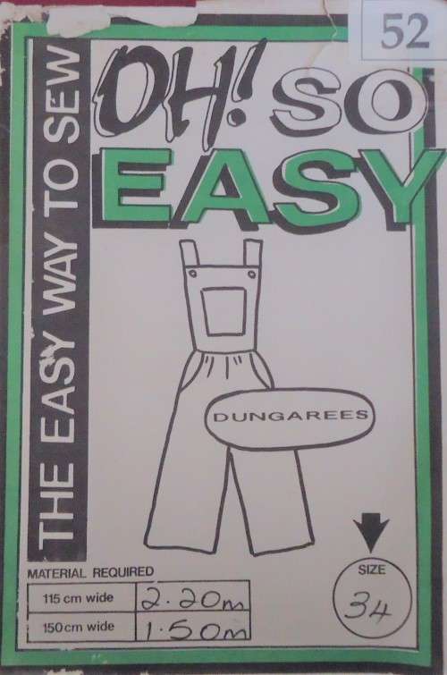 OH SO EASY  PATTERN # 52 DUNGAREES SIZES 34" - COMPLETE & UNCUT