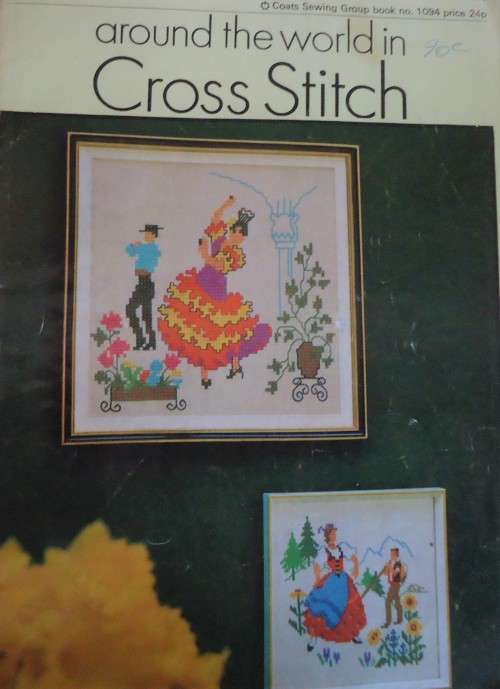 AROUND THE WORLD IN CROSS STITCH - COATES BOOK NO 24 - WITH PATTERNS
