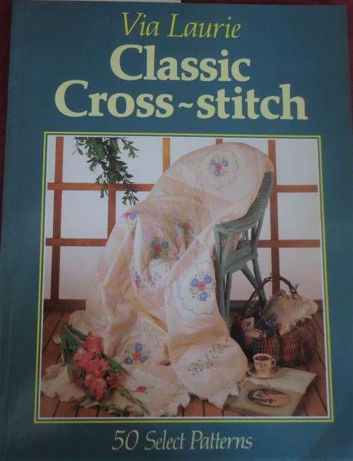 "CLASSIC CROSS-STITCH" 50 SELECT PATTERNS BY VIA LAURIE- 60 PAGES