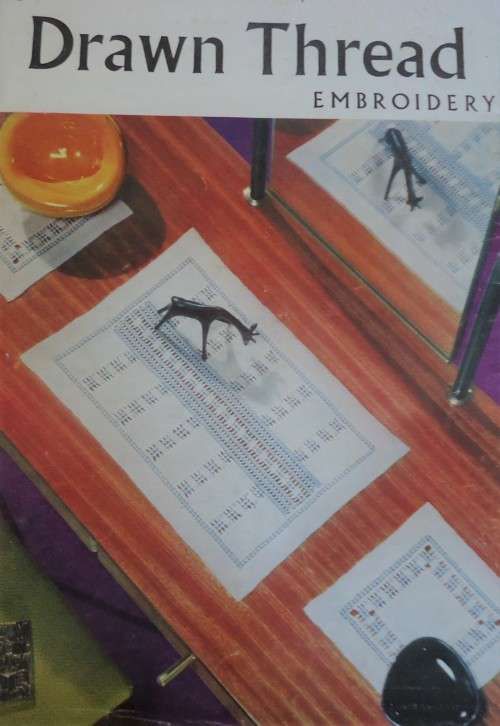 DRAWN THREAD EMBROIDERY - ANCHOR EMBROIDERY BOOK NO 650 -  40  PAGES A4 SIZE