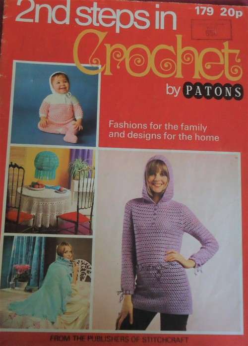 PATONS #179 "2ND STEPS IN CROCHET"  FASHIONS FOR THE FAMILY & DESIGNS FOR THE HOMES - 40 PAGES