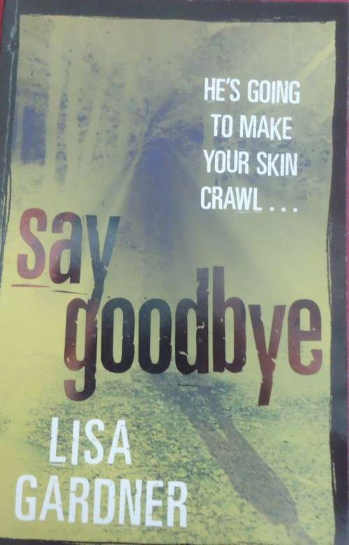 LISA GARDNER "SAY GOODBYE" - LARGE SOFT COVER