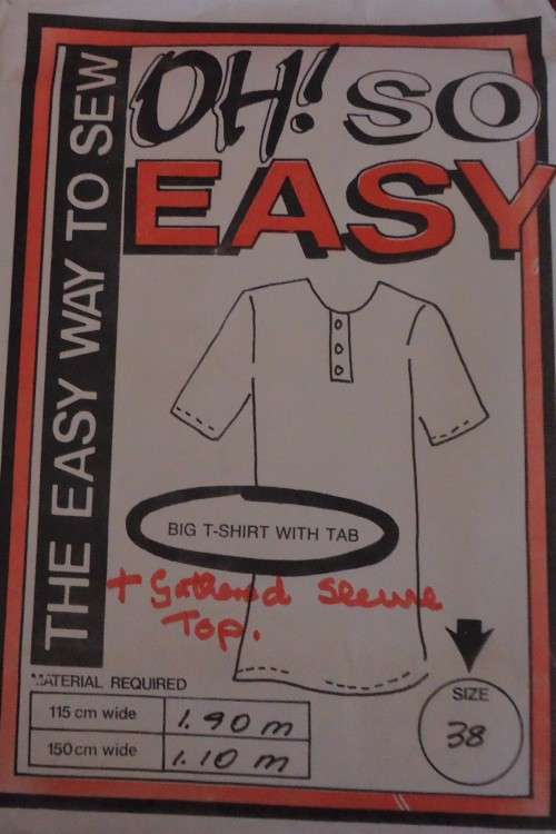 OH SO EASY PATTERN- # BIG T SHIRT WITH TAB -  SIZES 38`- COMPLETE