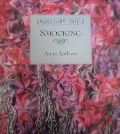 SMOCKING - ANNE ANDREW - 108 PAGE HARD COVER A5 SIZE BOOK