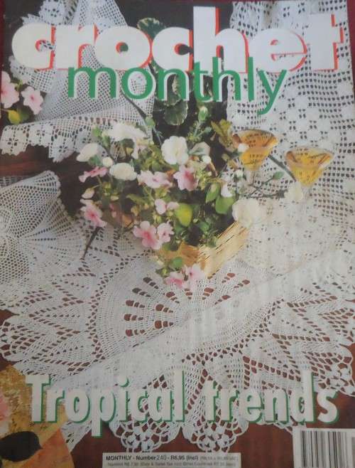 CROCHET MONTHLY NUMBER 240 -32 A4 PAGES