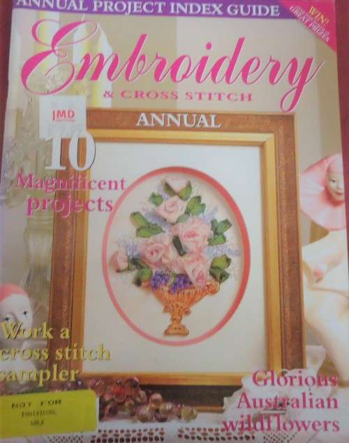 EMBROIDERY & CROSS STITCH ANNUAL - VOL 12 NO 1 2005 84 A4 PAGES WITH PATTERNS & PULLOUT SECTION