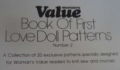 WOMAN`S VALUE-BOOK OF FIRST LOVE DOLL PATTERNS VOL 2- 20 PATTERNS -48 PAGES
