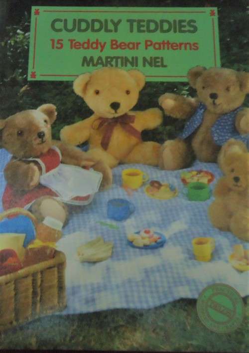 CUDDLY TEDDIES - 15 TEDDY BEAR PATTERNS  BY MARTINI NEL - 68 PAGE SOFT COVER
