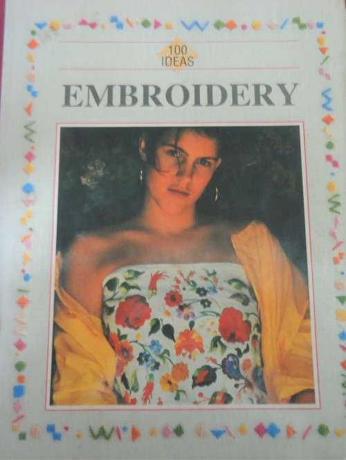 100 IDEAS - EMBROIDERY - 80 PAGES SOFT COVER
