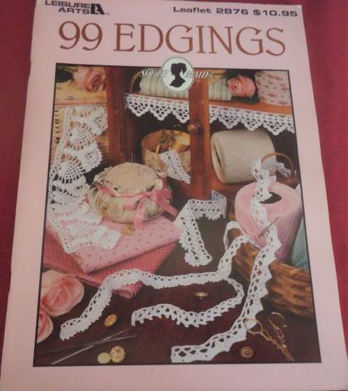 ARTS LEISURE #2876 - 99 EDGINGS - 56 A4 PAGES SOFT COVER