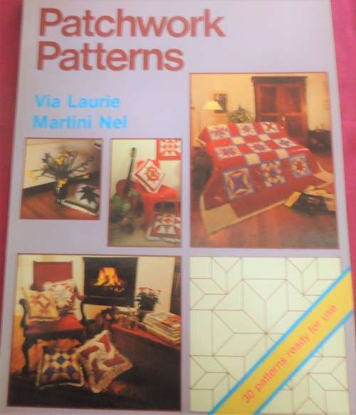 PATCHWORK PATTERNS  BY VIA LAURIE & MARTINI NEL- 80 PAGE SOFT COVER BOOK