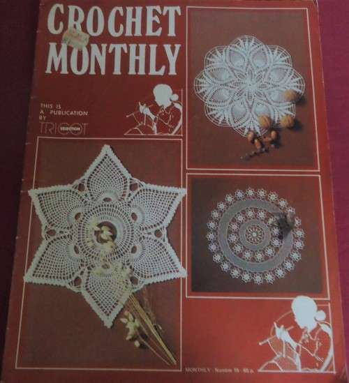 CROCHET MONTHLY NUMBER 15 - 32 PAGE MAGAZINE WITH INSTRUCTIONS & DIAGRAMS