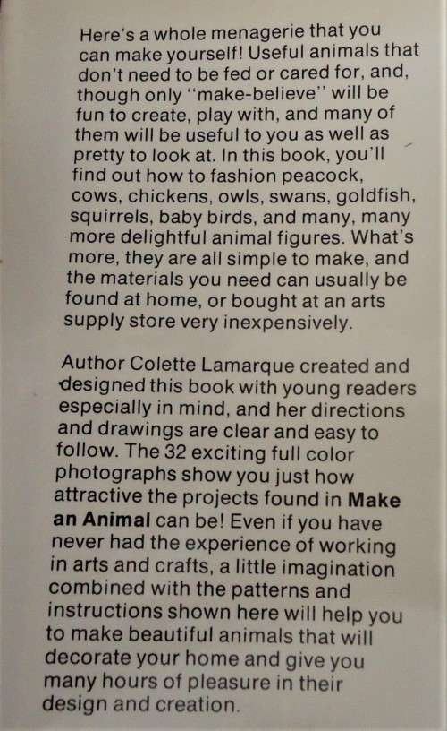 MAKE AN ANIMAL - FROM PRACTICALLY ANYTHING -COLETTE LAMARQUE -64 PAGE A4 HARD COVER WITH DUST JACKET