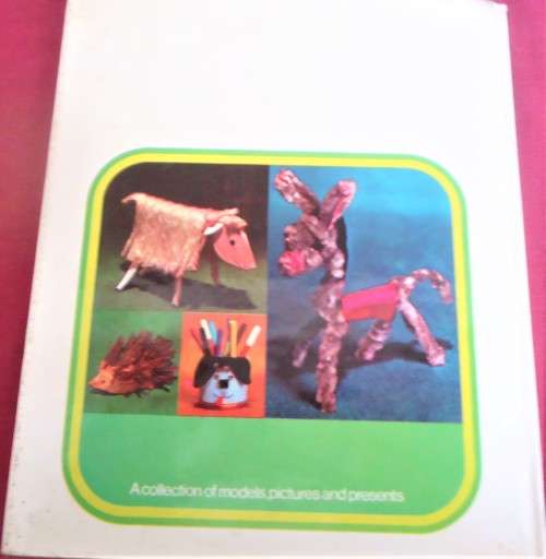 MAKE AN ANIMAL - FROM PRACTICALLY ANYTHING -COLETTE LAMARQUE -64 PAGE A4 HARD COVER WITH DUST JACKET