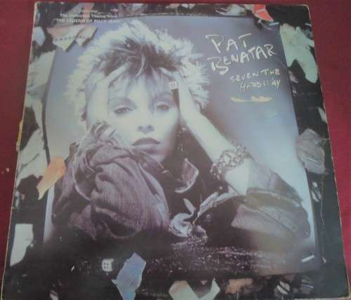 PAT BENETAR - SEVEN THE HARD WAY  - 1985 CHRYSALIS VINYL LP- ML 4836