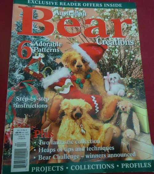 "BEAR CREATIONS" VOL 13  NO 4 AUSTRALIAN 2007 - 84 PAGE MAGAZINE INC PATTERN SHEET