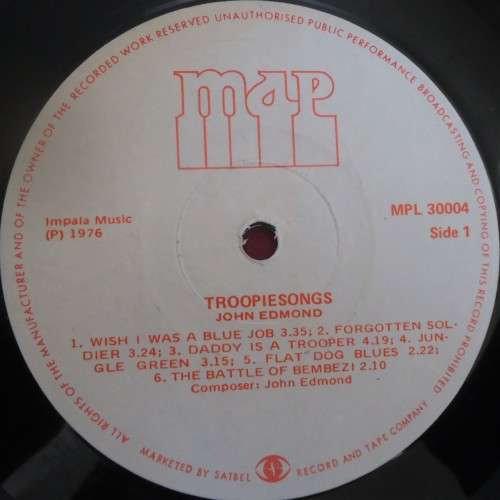 JOHN EDMOND - "TROOPIE SONGS"- RHODESIAN ISSUE 1976 MAP VINYL LP-MPL 30004