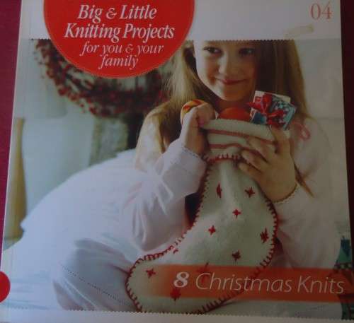 BIG & LITTLE KNITTING PROJECTS FOR YOU & YOUR FAMILY #4  - 8 CHRISTMAS KNITS -  52 PAGES