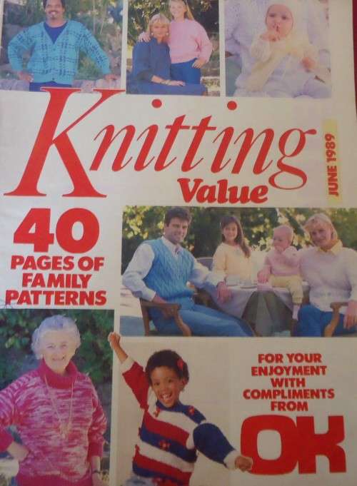 KNITTING VALUE" 40 A4 PAGES OF FAMILY PATTERNS - JUNE 1989