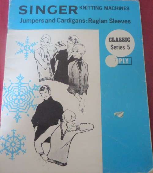 SINGER KNITTING MACHINES -JUMPERS & CARDIGANS RAGLAN SLEEVES-CLASSIC SERIES 5 - 8 PLY-  24 PAGES
