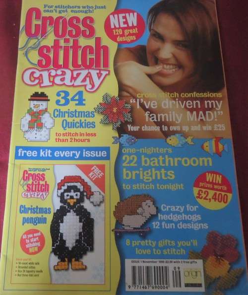 CROSS STITCH CRAZY -  ISSUE 1 NOVEMBER 1999- 76 A4 PAGES WITH PATTERNS