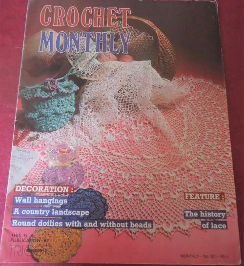 CROCHET MONTHLY NUMBER 82 - 32 A4 PGS