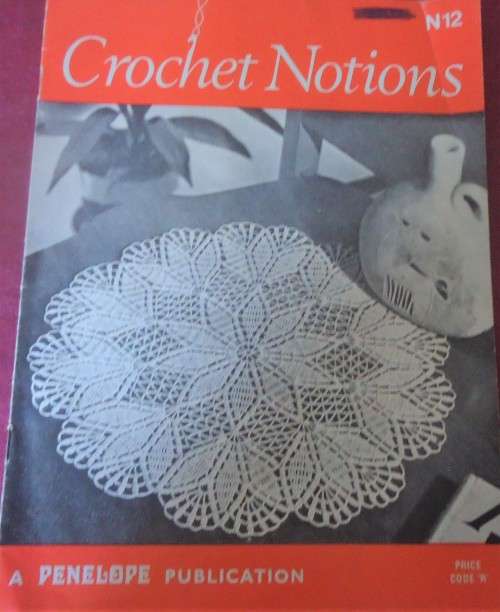 CROCHET NOTIONS - N12 - A PENELOPE PUBLICATION - 16 PAGES