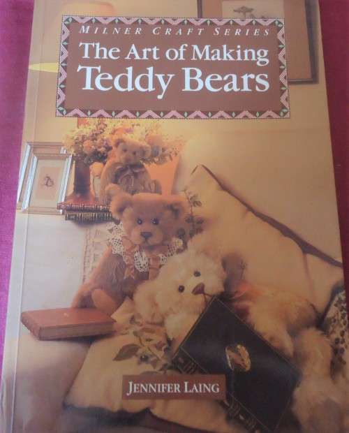 THE ART OF MAKING TEDDY BEARS- JENNIFER LAING-MILNER CRAFT SERIES-68 PAGES WITH PATTERNS