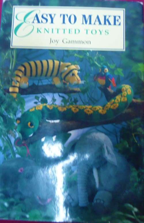 EASY TO MAKE KNITTED TOYS - JOY GAMMON -100 PAGE HARDCOVER WITH DUSTJACKET