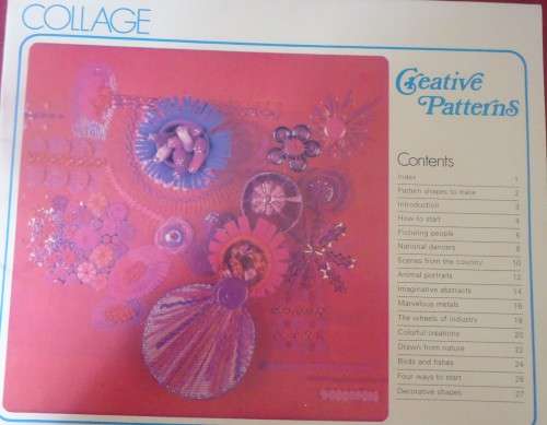 COLLAGE - CREATIVE PATTERNS -28 PAGE SOFT COVER WITH PATTERNS